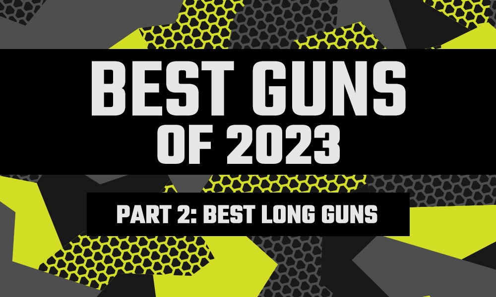 The Best Guns 2023, Pt. 2 - Best Long Guns