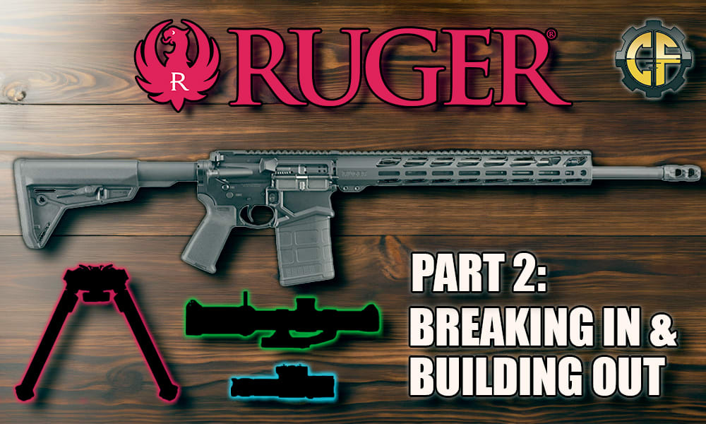 The Ruger SFAR .308: Breaking It In And Building It Out