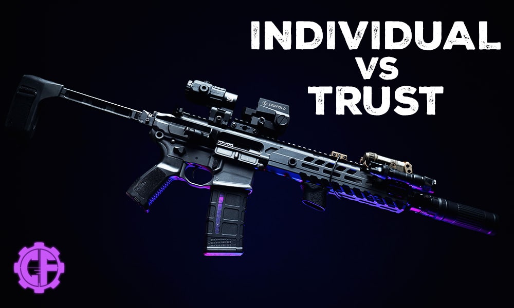 Is It Better To Register A Suppressor Using A Trust?