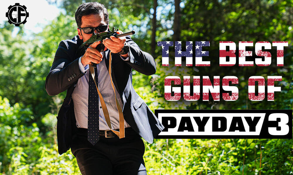 The Best Guns Of Payday 3