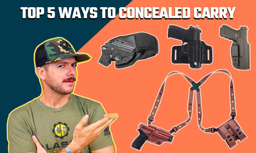 Top 5 Ways To Concealed Carry