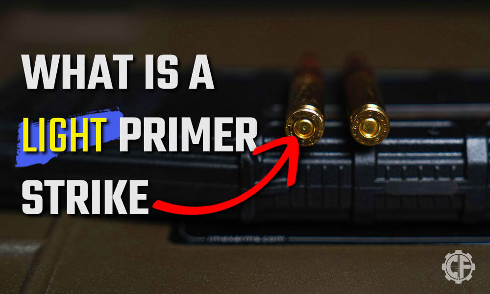 What Is A Light Primer Strike