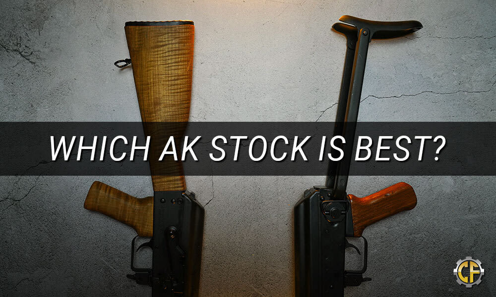 Which AK Stock Is Best?